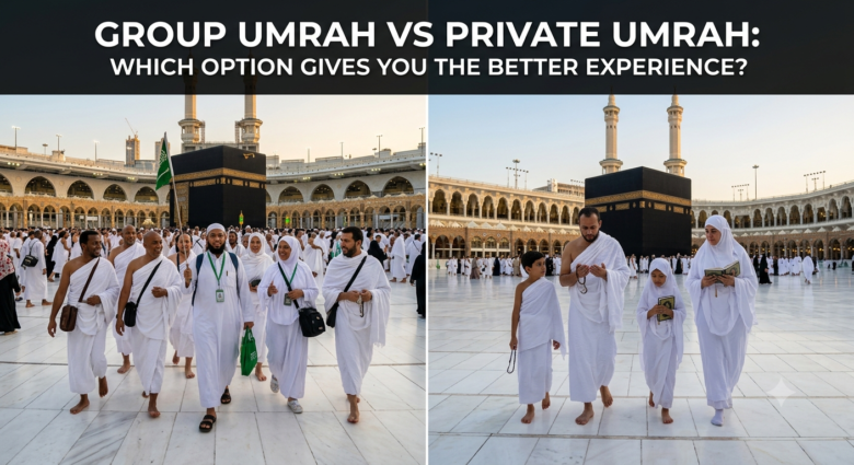 Group Umrah vs Private Umrah: Which One Suits Your Family 2 Group Umrah vs Private Umrah